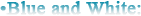 blue-and-white.png