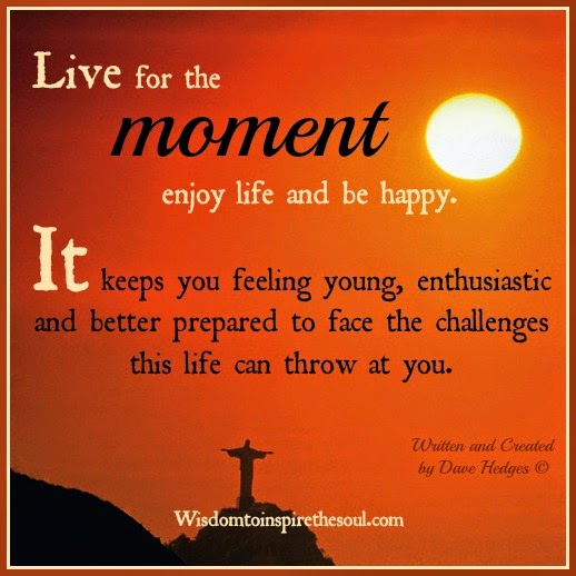 How to Live in the Moment and Enjoy the Present