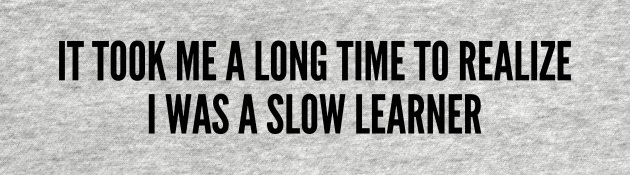 slowlearner.jpg