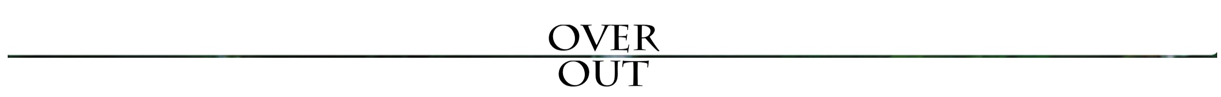 Over out copy.jpg