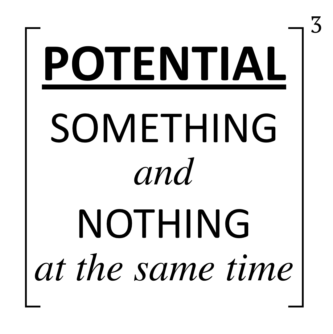 POTENTIAL (Something&Nothing).jpg