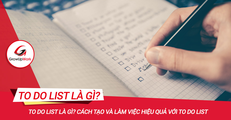 to-do-list-la-gi-cach-tao-va-lam-viec-hieu-qua-voi-to-do-list.jpg
