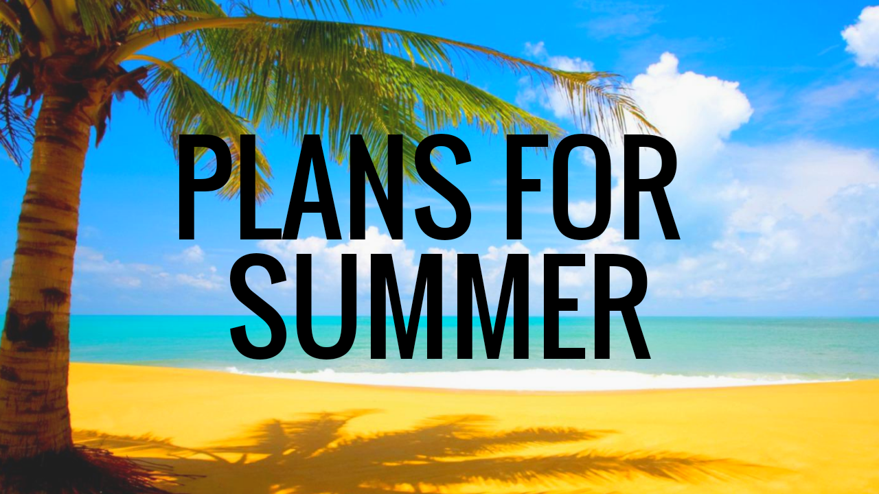 Were on your summer holiday. Проект Мои планы на лето. My Summer Holidays надпись. Plans for Summer. Plans for Summer Holidays.