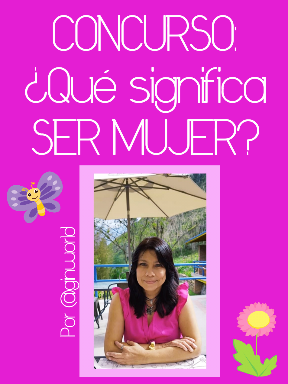 Concurso ¿qué Significa Ser Mujer♀️👠🚺🦸 3328