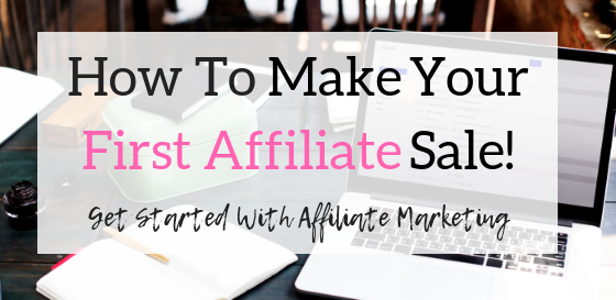 how-to-make-your-first-affiliate-sale.png