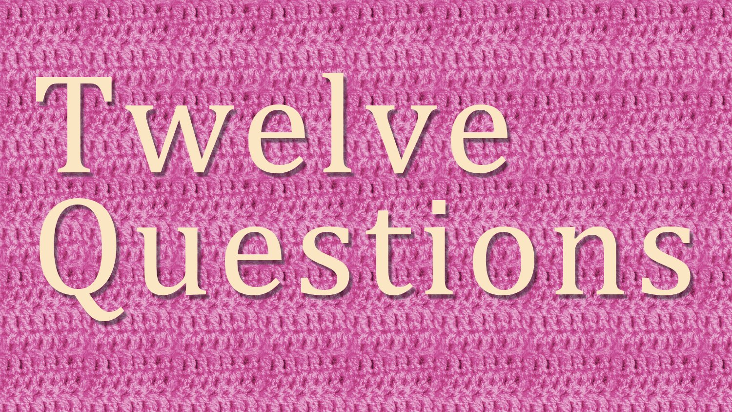 TwelveQuestions.jpg