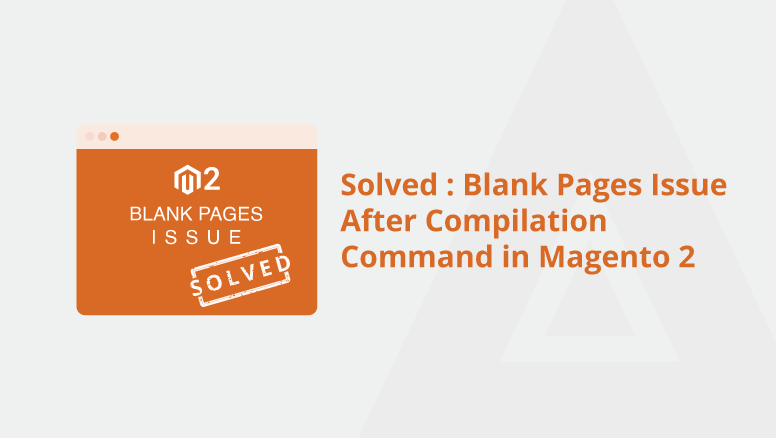 Solved--Blank-Pages-Issue-After-Compilation-Command-in-Magento-2-Social-SHare.png