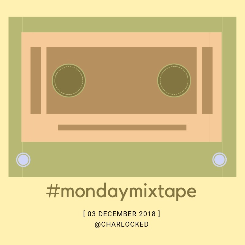 Monday Mixtape Dec 3.jpg
