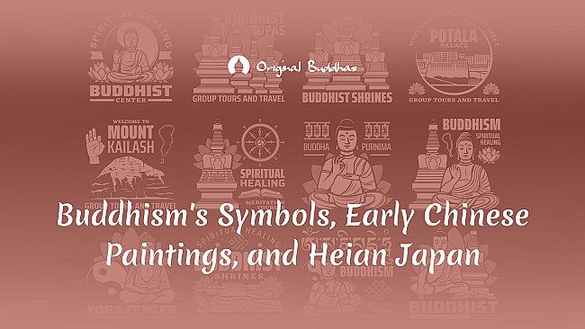 Buddhism's-Symbols,-Early-Chinese-Paintings,-and-Heian-Japan-large (1).jpg