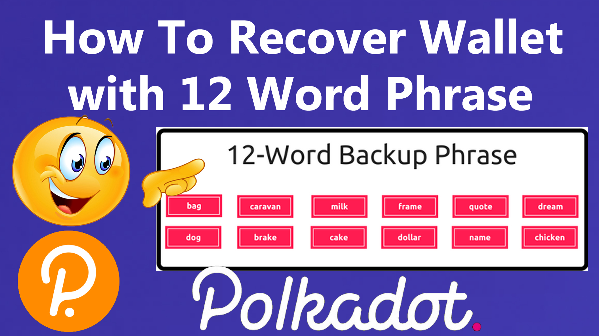 How To Recover Wallet with 12 Word Phrase of Polkadot Wallet by Crypto Wallets Info.jpg