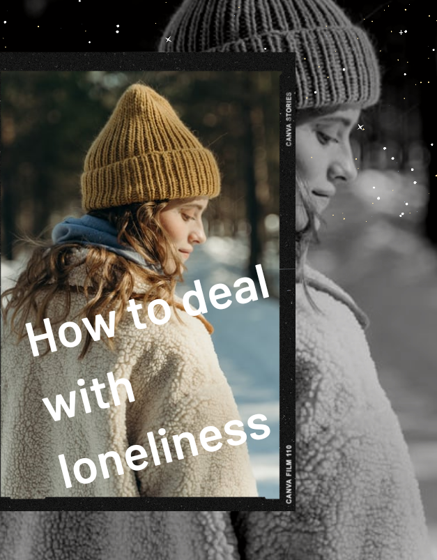 SelfDevelopment How to deal with loneliness?