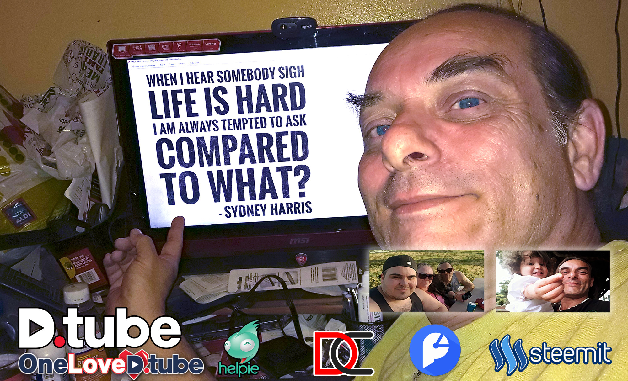 When I Hear Someone Sigh, Life is Hard... I am Always Tempted to Ask, Compared to What. Sydney Harris.jpg