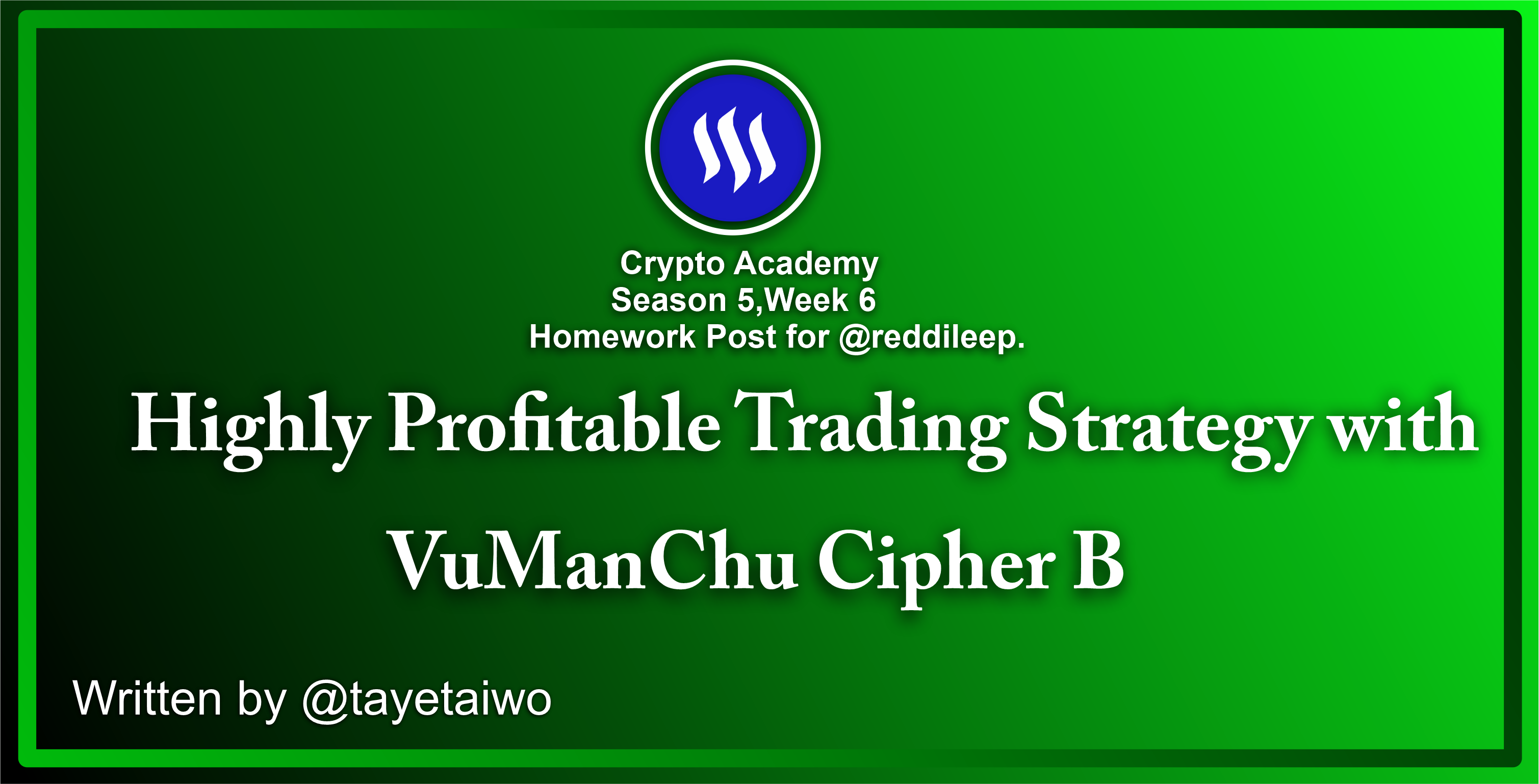Highly Profitable Trading Strategy with VuManChu Cipher B -Steemit Crypto  Academy | S5W6 | Homework Post for @reddileep — Steemit