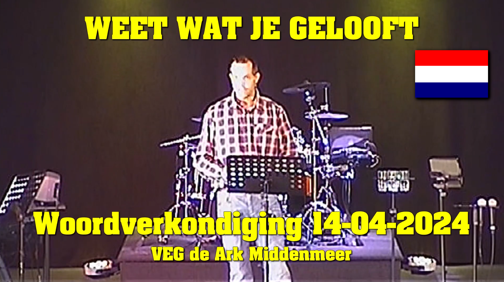 BEKIJK DE PREEK - Weet wat je gelooft!