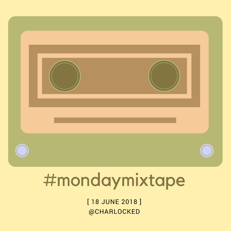 Monday Mixtape June 18.jpg