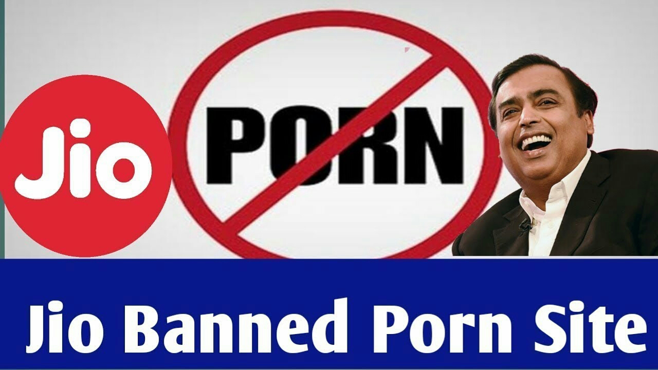 Why Jio banned popular porn websites in india? — Steemit