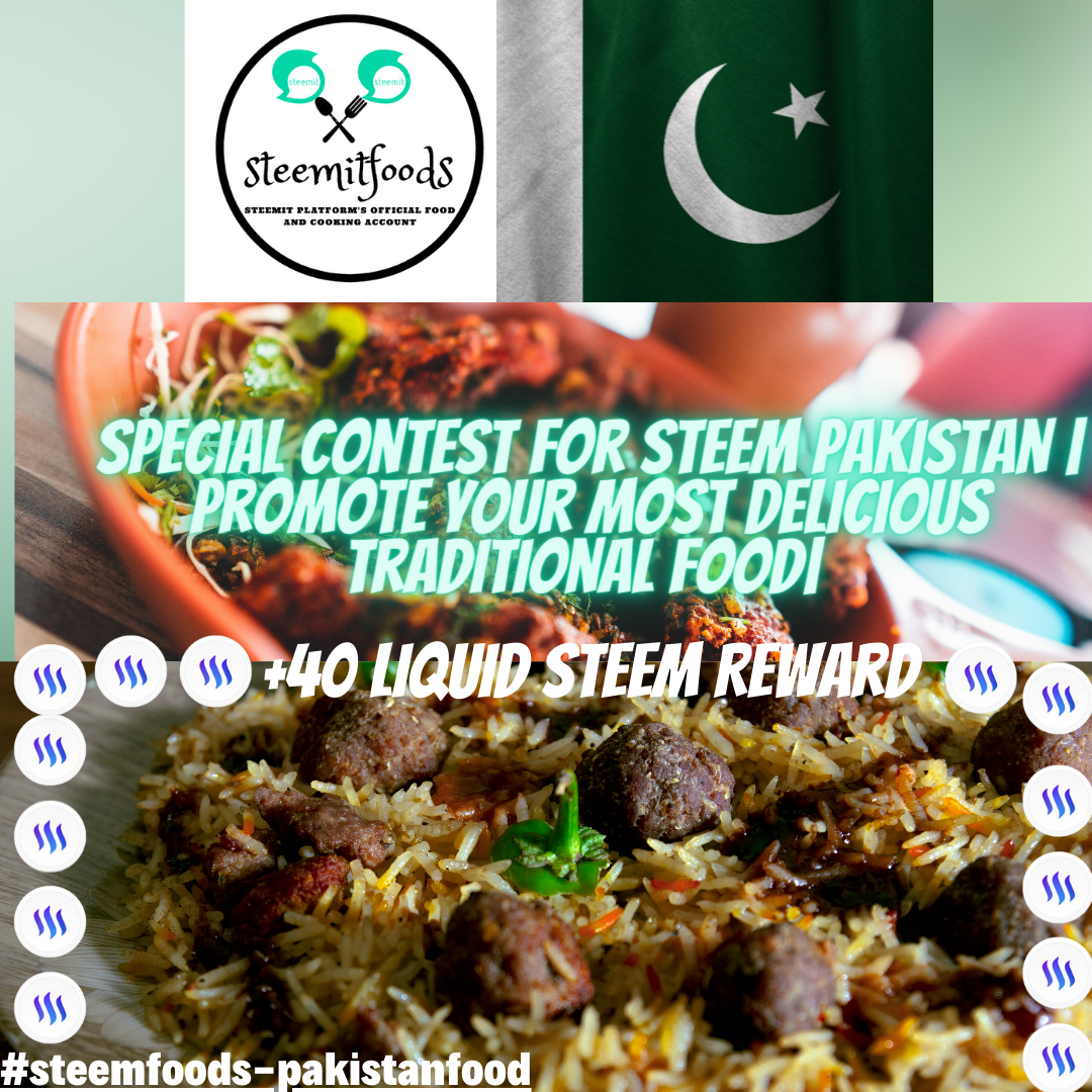 Special Contest for Steem Pakistan Promote Your Most Delicious Traditional Food +200 Liquid Steem Rewards (1).png