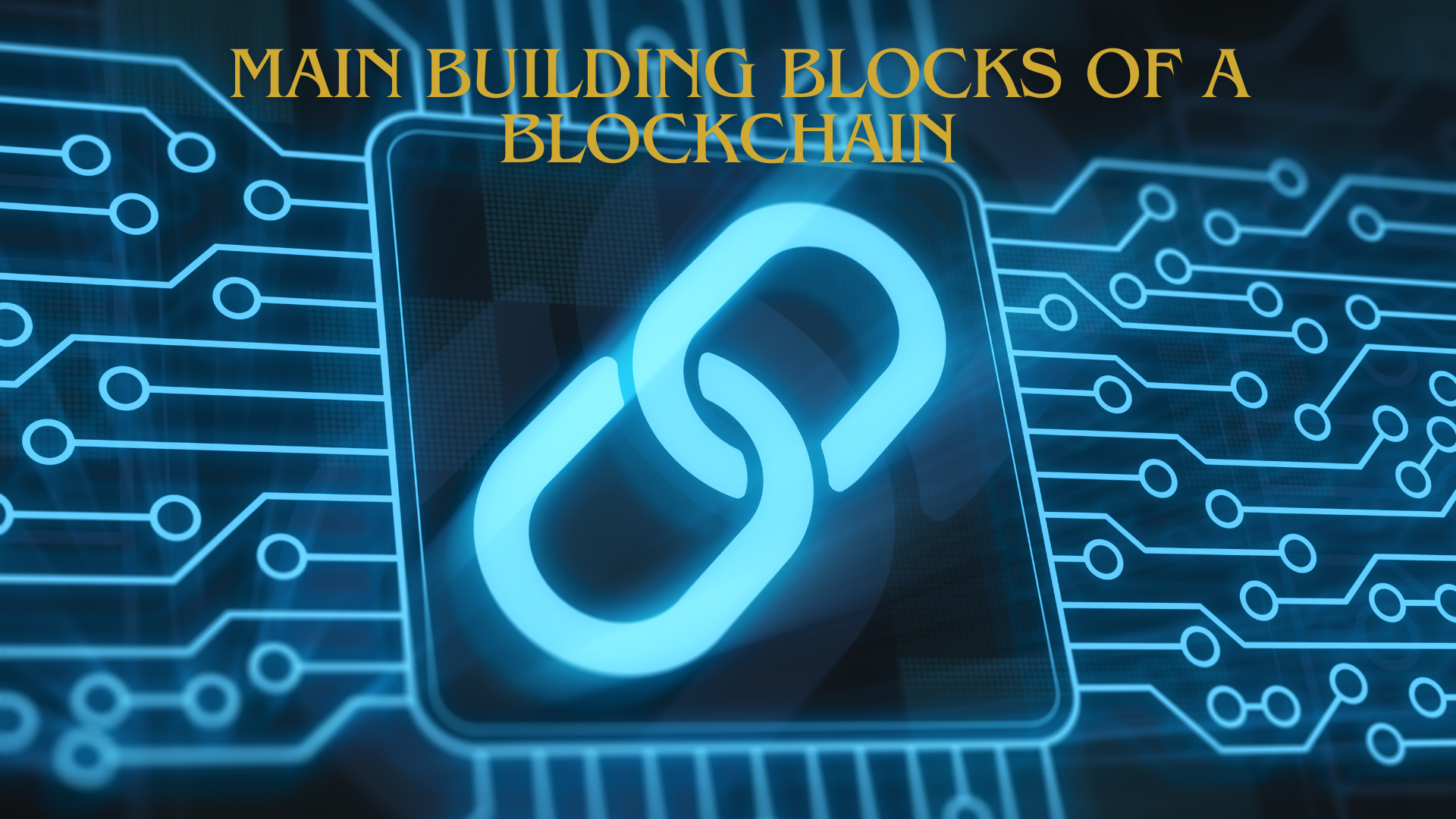 main building blocks of a blockchain.png