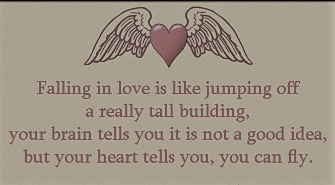 600224812-InspirationalQuotes_Club-falling-in-love-love-feelings-jumping-brain-bad-idea-heart-fly-inspirational-unknown.jpg
