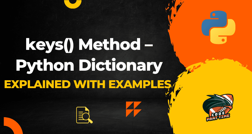 keys() Method – Python Dictionary Explained with Examples - FI.png