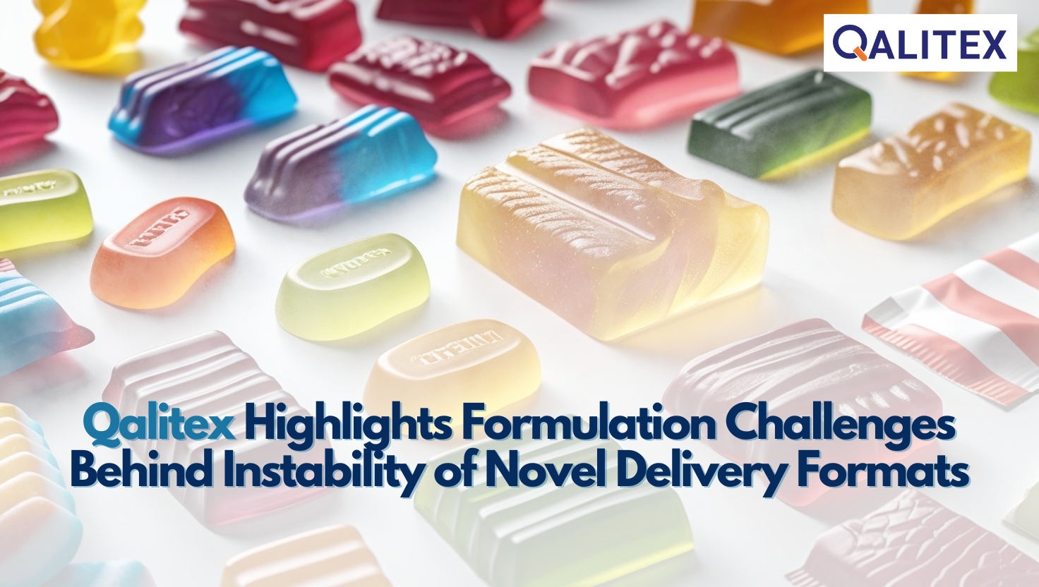 Qalitex Raises Concern Over Stability Data Gaps in Novel Dosage Formats (2).jpeg