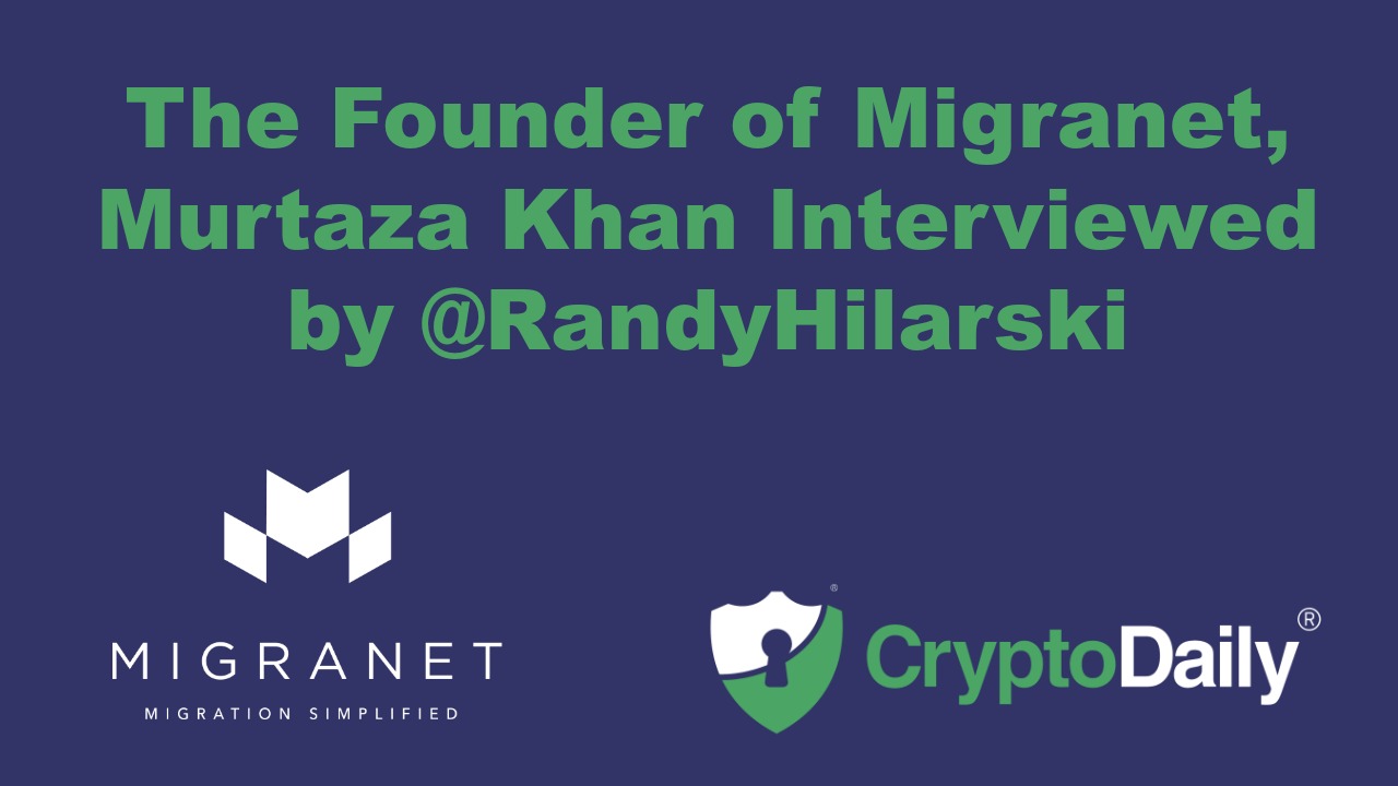 migranet-murtaza-khan-hilarski-crypto-daily.jpg