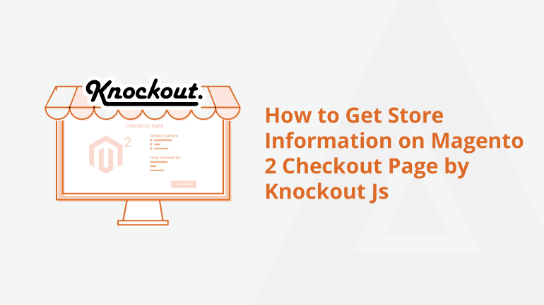 How-to-Get-Store-Information-on-Magento-2-Checkout-Page-by-Knockout-Js-Social-Share.png