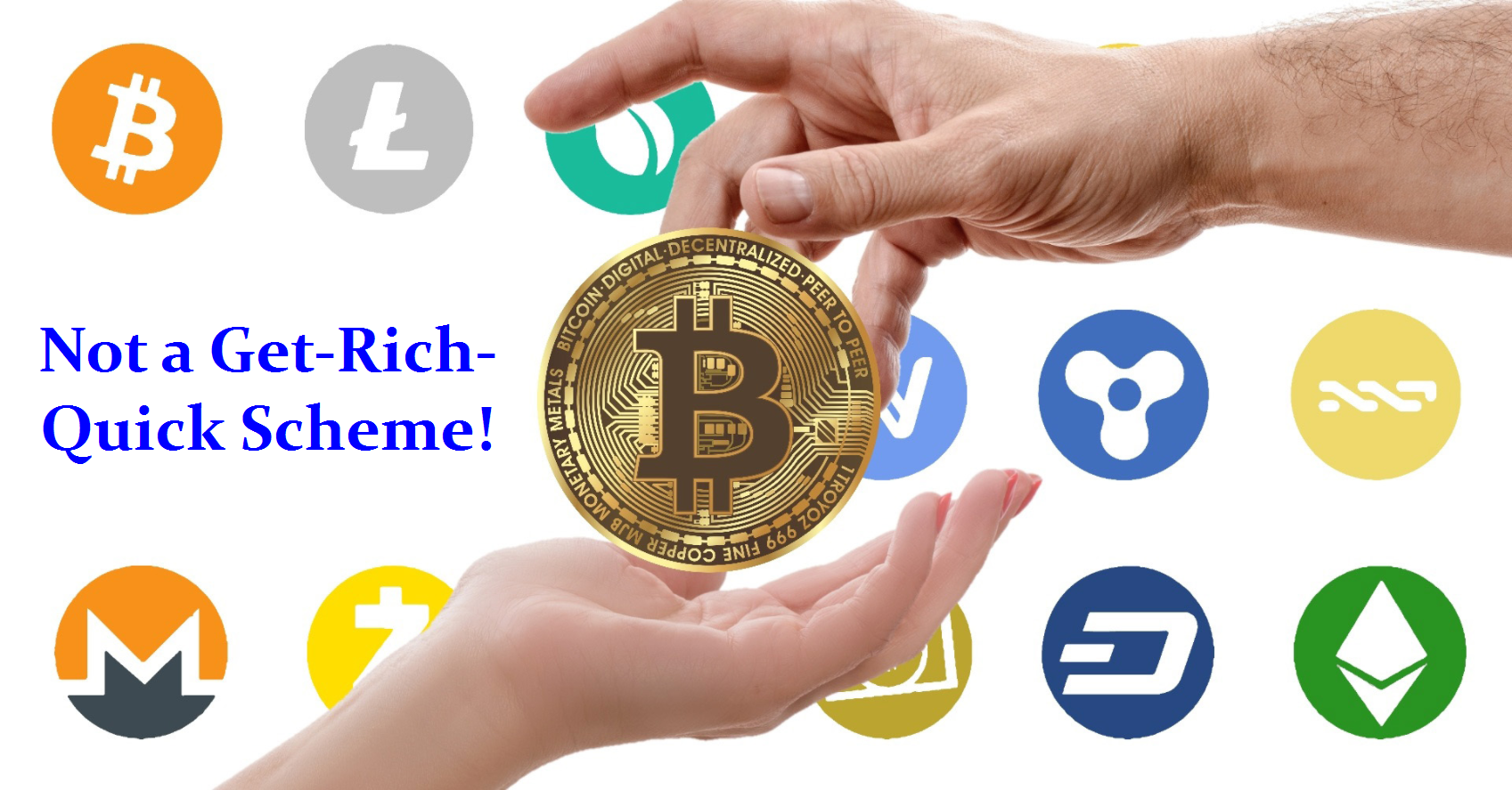 Cryptos are not get-rich-quick schemes!