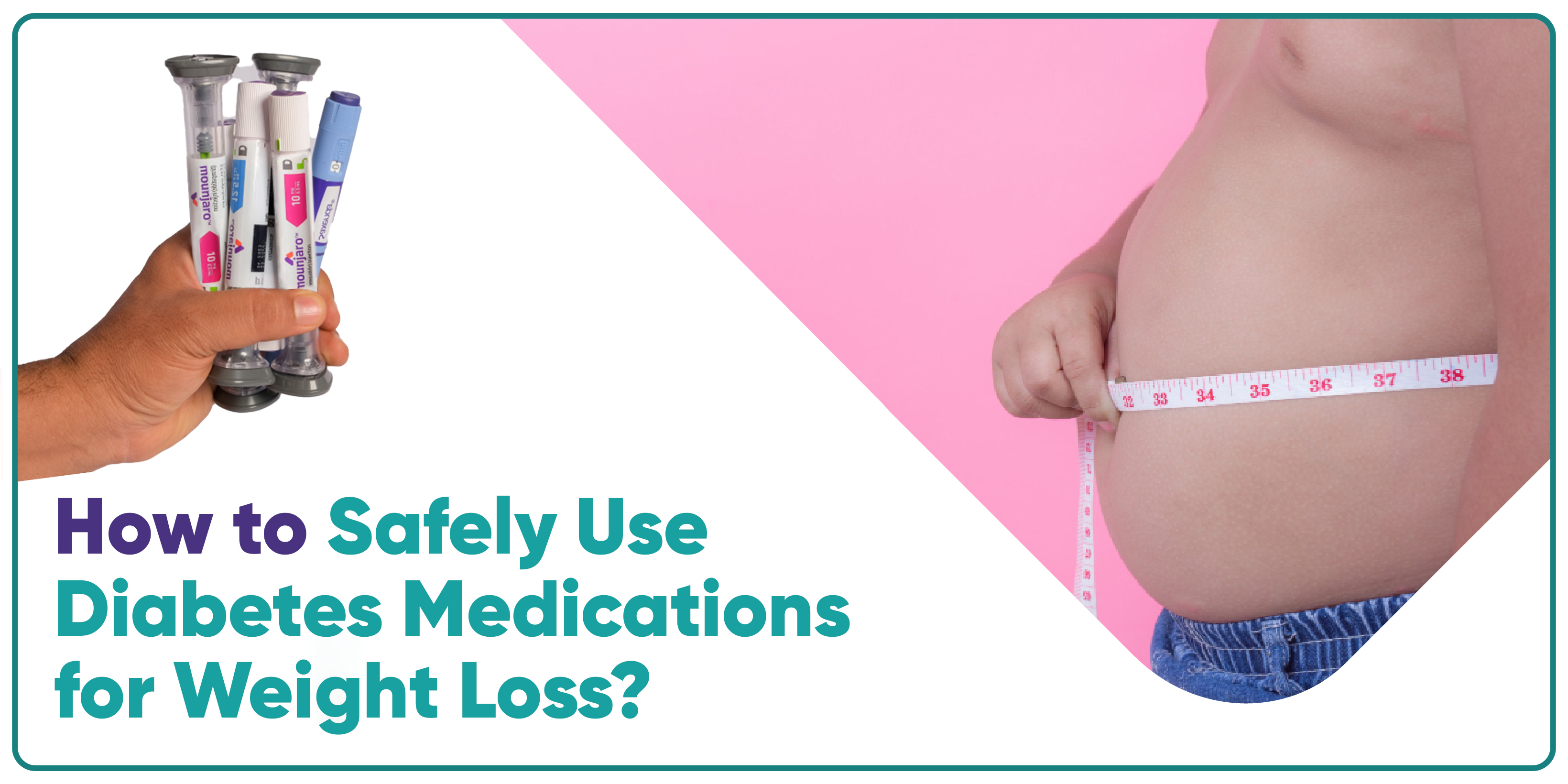 How to Safely Use Diabetes Medications for Weight Loss (2).jpg