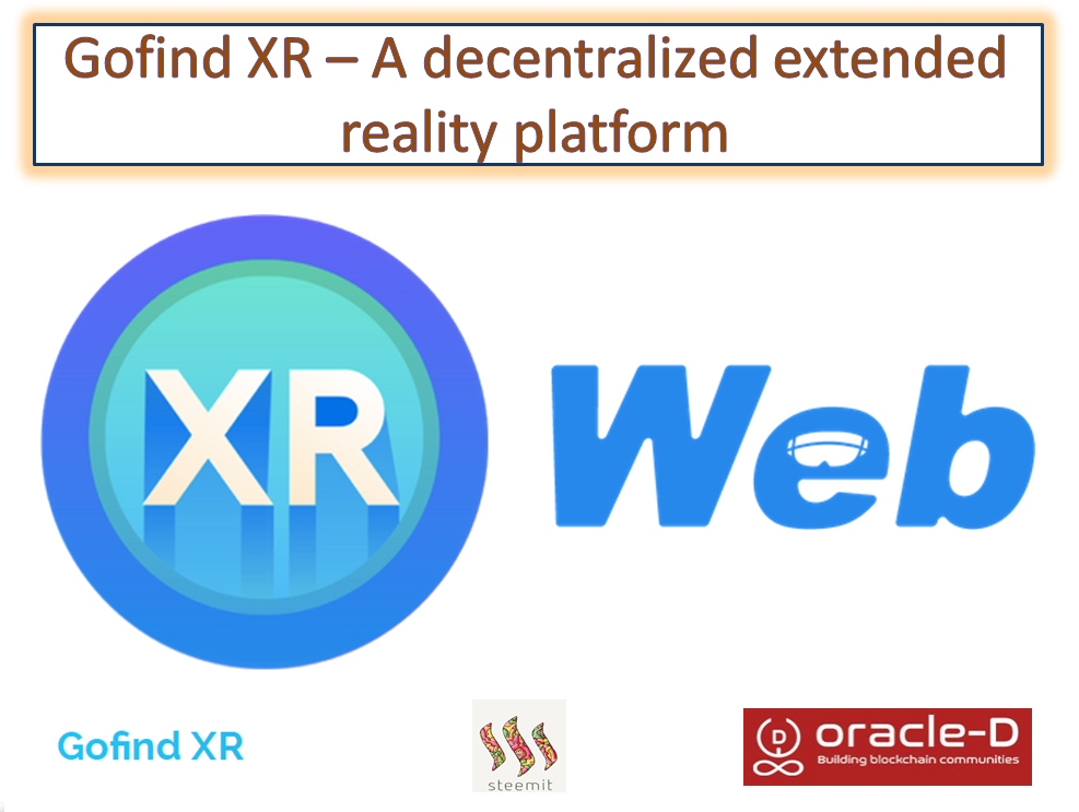 48…
Payout: 0.000 HBDGofind XR- A decentralized extended reality platform
2019-05-27 09:29![s004.png