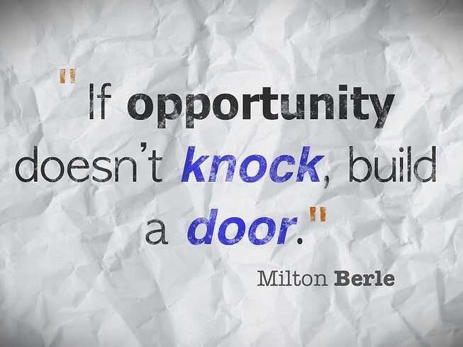 if opportuntity doesn't knock.jpeg