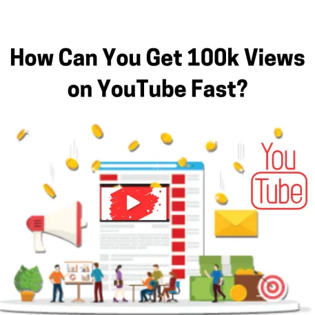 how-can-you-get-100k-views-on-youtube-fast (1).webp