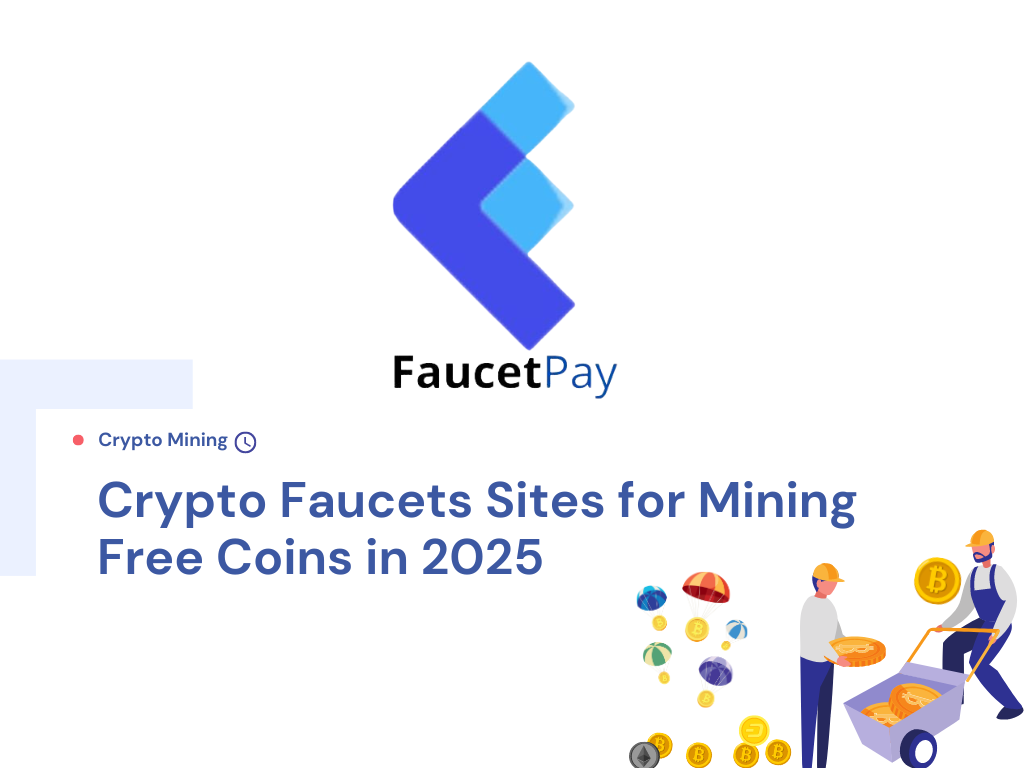 Best Crypto Faucets Sites for Mining Free Coins in 2025 — Steemit