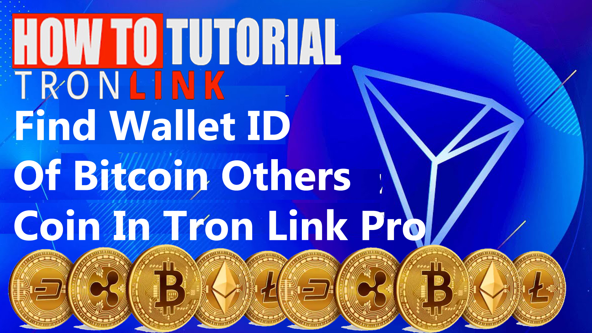 How To Find Wallet ID Of Bitcoin and Other Coin In Tron lInk Pro By Crypto Wallets Info.jpg