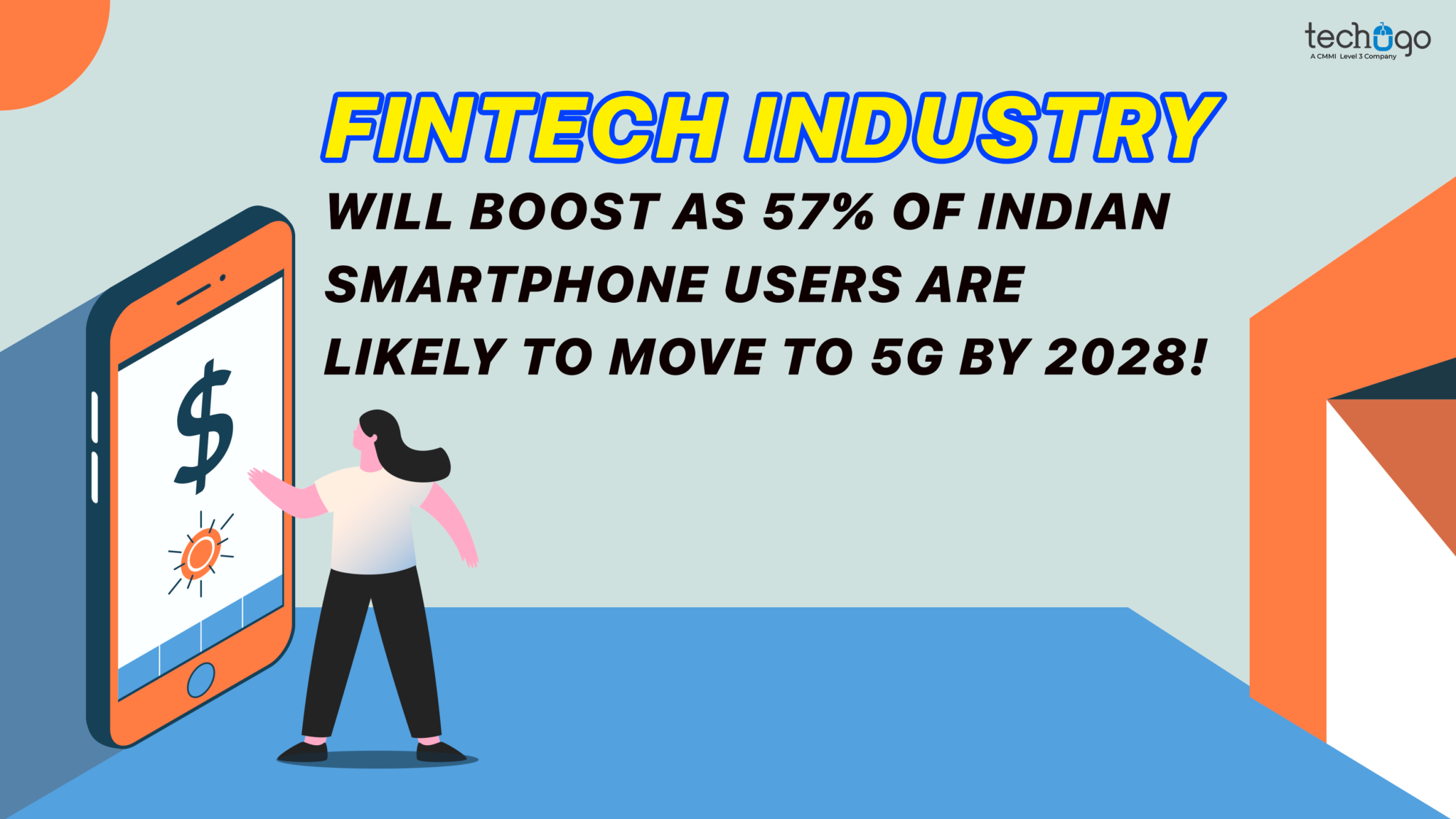 Fintech-Industry-will-Boost-as-57-of-Indian-Smartphone-Users-are-Likely-to-Move-to-5G-by-2028-2048x1152.png