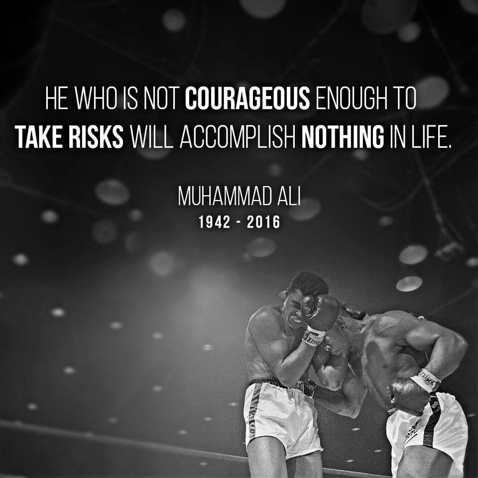he who is not couragious in life.jpeg