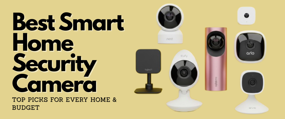 Best Smart Home Security Camera (5).png