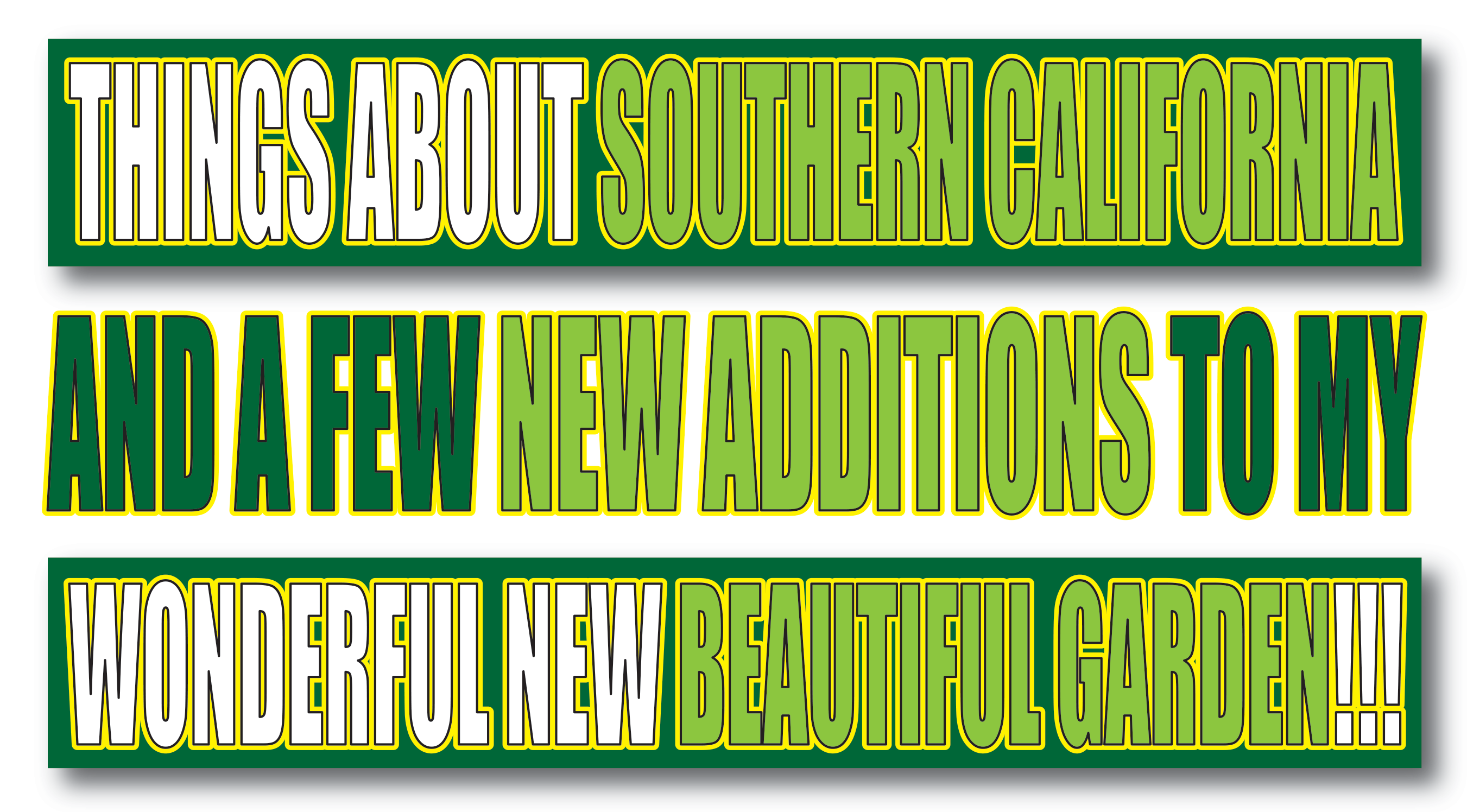 Southern California, New Addtitons to My Garden.png