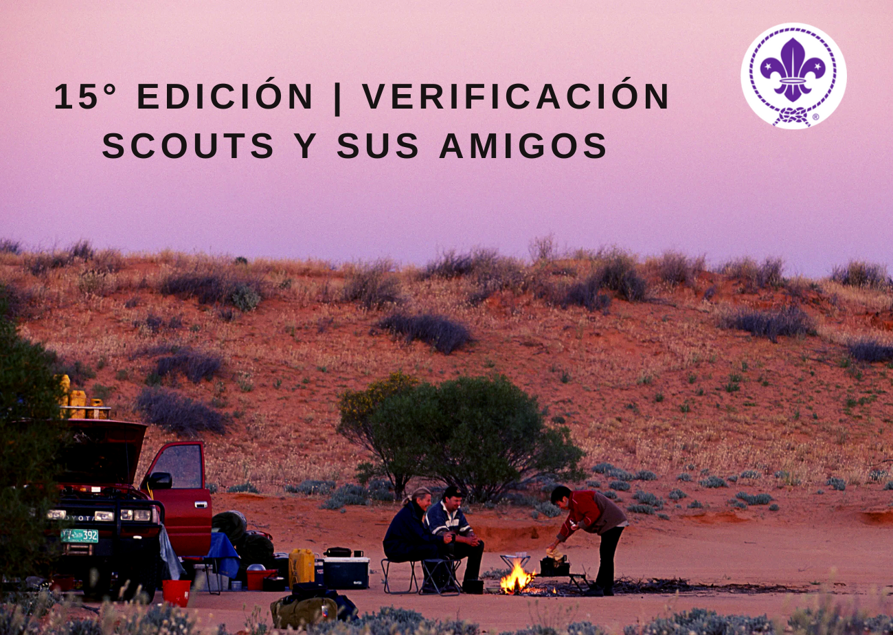15° Edición Verificación de nuevos miembros Scouts y sus Amigos ⚜️ 🏕️.png