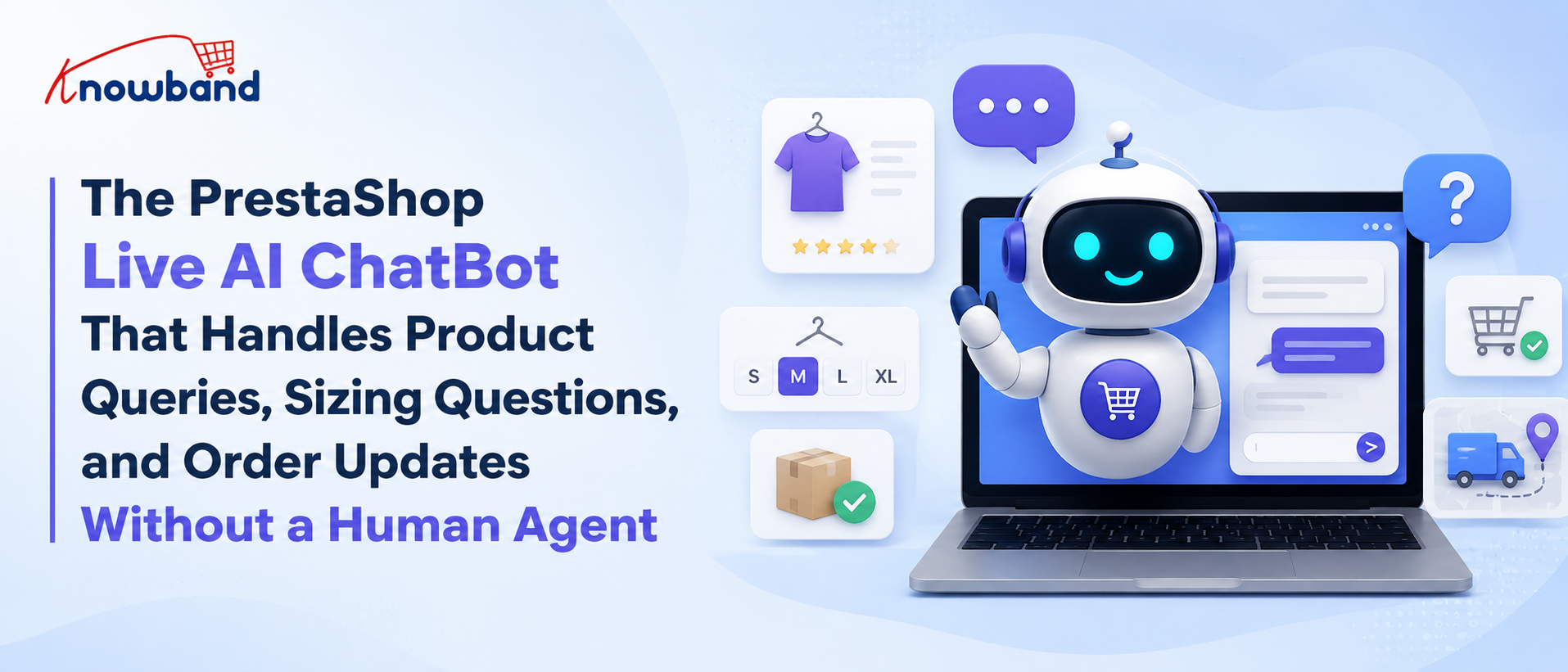 The PrestaShop Live AI ChatBot That Handles Product Queries, Sizing Questions, and Order Updates Without a Human Agent