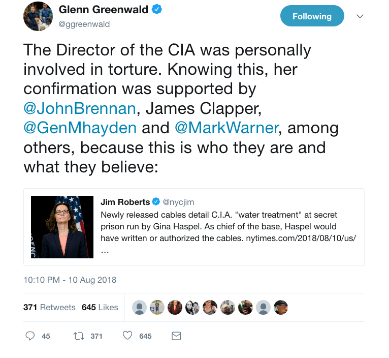 Glenn Greenwald on Twitter The Director of the CIA was personally involved in torture. Knowing this her confirmation was supported by JohnBrennan James Clapper GenMhayden and MarkWarner among others because th.png