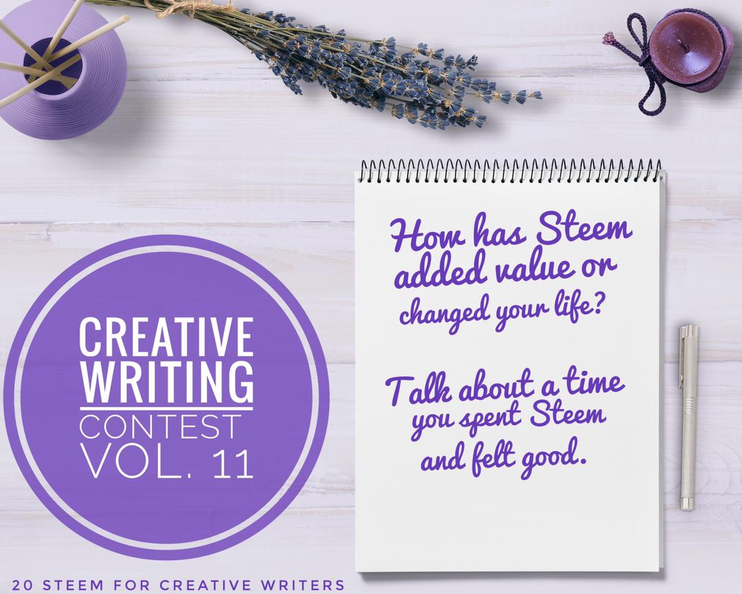Creative Writing Contest Vol. 11  How has Steemit added value in your  life? — Steemit
