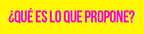 Qu%C3%A9%20es%20lo%20que%20propone.jpg
