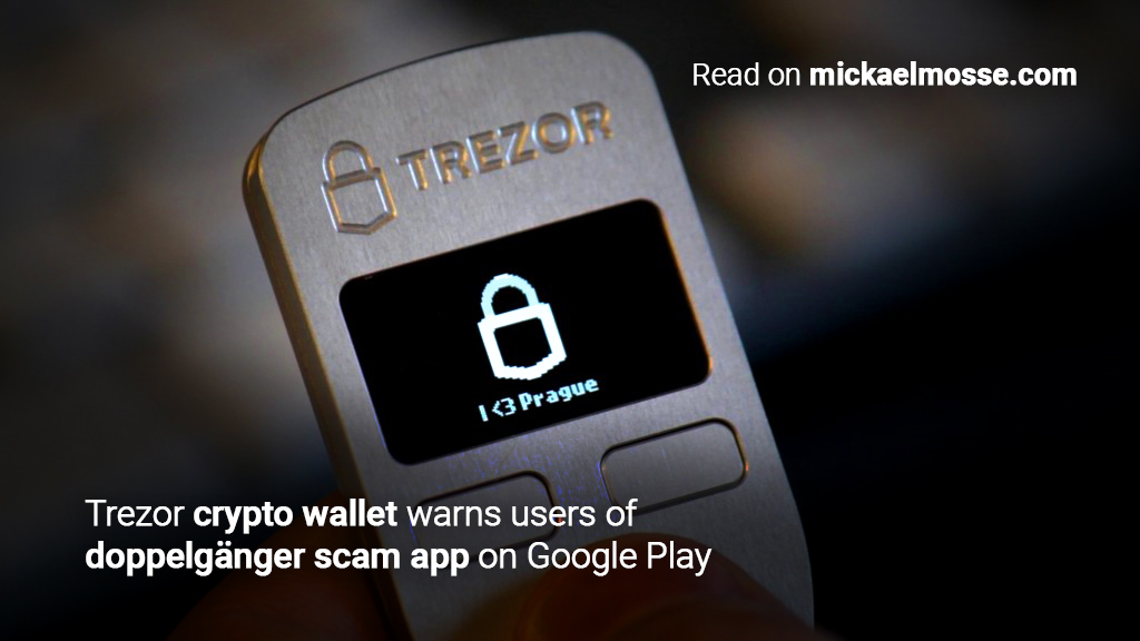 Trezor-crypto-wallet-warns-users-of-doppelganger-scam-app-on-google-play_Mickael Mosse_.jpg