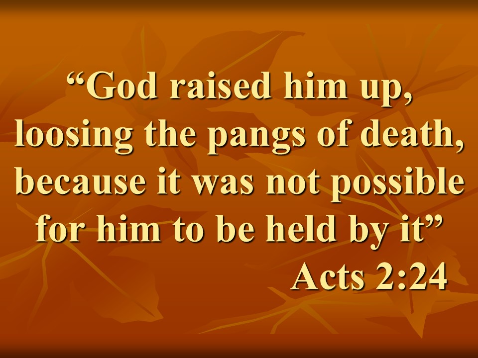 Peter filled with the Spirit. God raised him up, loosing the pangs of death, because it was not possible for him to be held by it. Acts 2,24.jpg