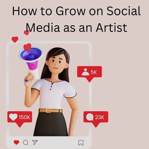 How to Grow on Social Media as an Artist (300 × 300px).jpg