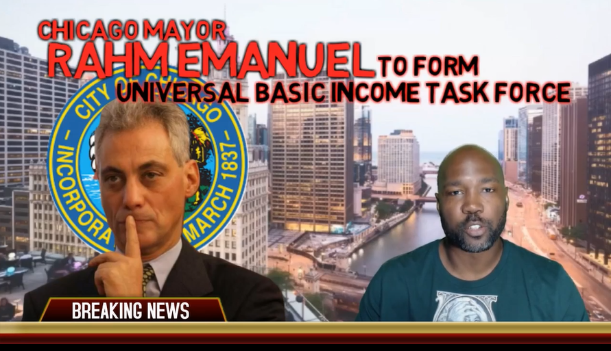 Chicag Mayer Rahm Emanuel To Form Universal Basic Income Task Force.PNG