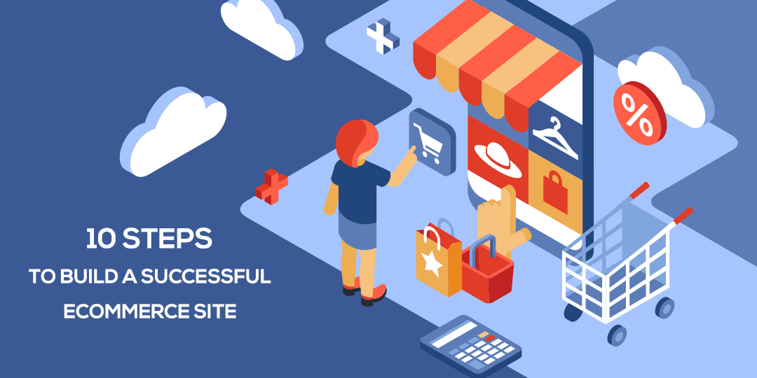 10-Steps-to-Build-a-Successful-Ecommerce-Site.png