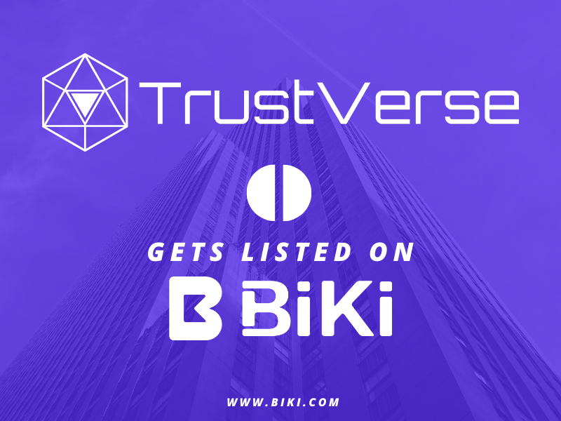 TrustVerse Gets Listed On BiKi Exchange!