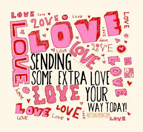 Sending love. Love today. Sending Extra Love. Love the way you are. Sending Extra Love перевод.